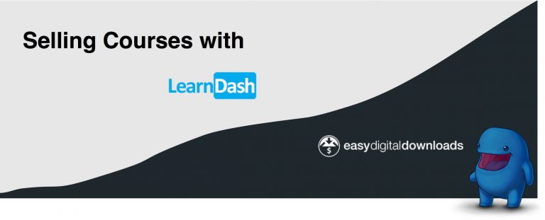 LearnDash Tutorial for Creating Courses and Selling Them with Easy Digital Downloads