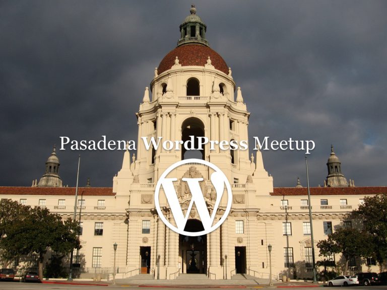 WordPress Pasadena Meetup: August 2016