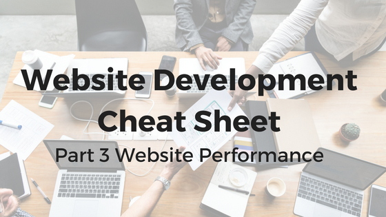Website Performance- Website Development Cheat Sheet Pt.3